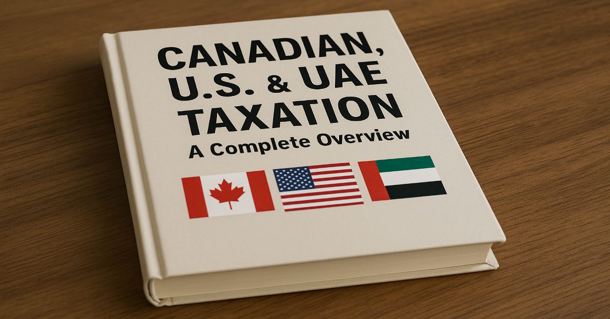 Canadian US & UAE Taxation